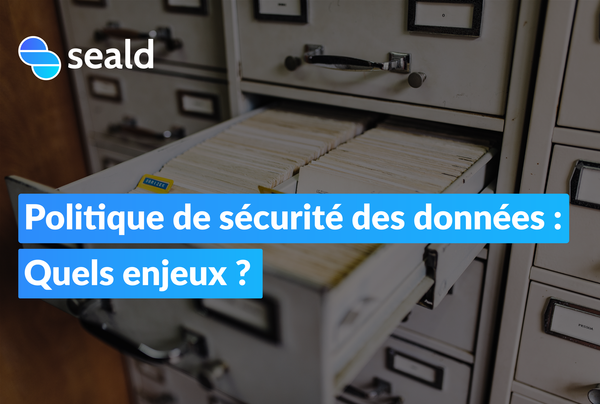 Politique de sécurité des données : quels enjeux ?