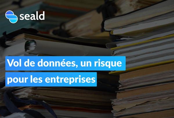 Vol de données : un risque croissant pour les entreprises