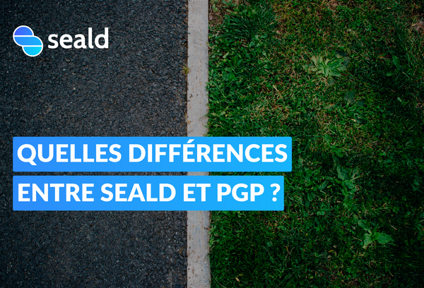 PGP : définition et ses différences avec Seald