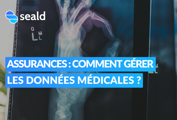 Assurances : comment gérer les données médicales ?